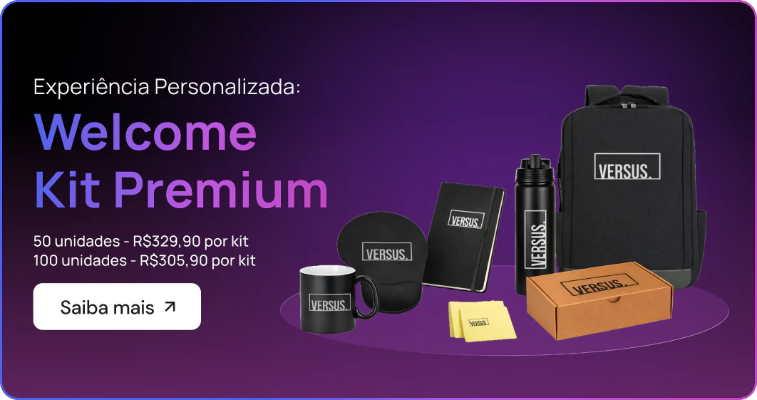 Experiência Personalizada: Welcome Kit Premium - 50 unidades R$329,90, 100 unidades R$305,90 por kit